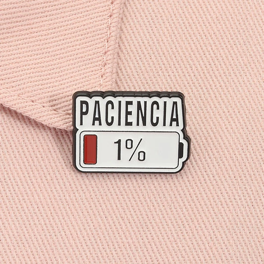 Paciencia 1% divertido cita española Pin esmaltado barra roja broche de batería baja insignia de solapa accesorios de j…