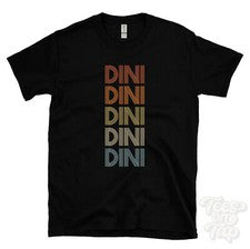 CAMISETA DINI ESTILO RETRO REPETIDO Hombre y Mujer Novedad Genial Nombre Regalo