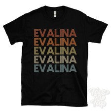 CAMISETA ESTILO RETRO REPETIDA EVALINA Hombre y Mujer Novedad Genial Nombre Regalo