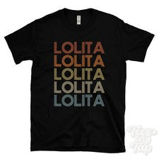 CAMISETA ESTILO RETRO REPETIDA LOLITA Hombre y Mujer Novedad Genial Nombre Regalo