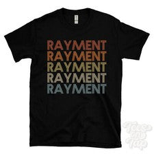 CAMISETA RAYMENT ESTILO RETRO REPETIDO Hombre y Mujer Novedad Genial Nombre Regalo