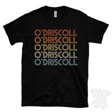 CAMISETA ESTILO RETRO REPETIDA O'DRISCOLL para hombre y mujer novedad genial nombre regalo