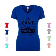 Camisa I Can't, I Have Brunch Foodie Moda Fin de Semana Vibraciones Humor Para Mujer Cuello en V