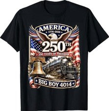 Camiseta Big Boy 4014 Train America Turns 250 Years Freedom Patriotic