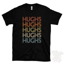 CAMISETA ESTILO RETRO REPETIDO HUGHS para hombre y mujer novedad genial nombre regalo