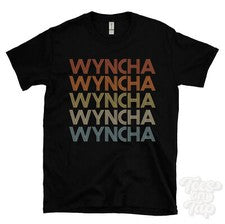 CAMISETA WYNCHA ESTILO RETRO REPETIDO Hombre y Mujer Novedad Genial Nombre Regalo