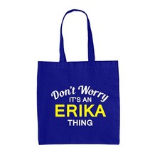 Don' T Worry It's An Erika Cosa - Lienzo Bolsa - Apellido Traje Nombre Familia