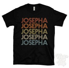 CAMISETA JOSEPHA ESTILO RETRO REPETIDO Hombre y Mujer Novedad Genial Nombre Regalo