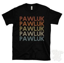 CAMISETA PAWLUK ESTILO RETRO REPETIDO Hombre y Mujer Novedad Genial Nombre Regalo