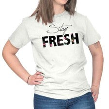 Camiseta Camiseta Stay Fresh Fashion Inspiration Motivation para mujer gráfica cuello redondo