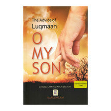 El consejo de Luqmaan ''Oh mi hijo''