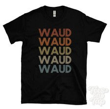 CAMISETA WAUD ESTILO RETRO REPETIDO Hombre y Mujer Novedad Genial Nombre Regalo