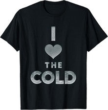 Camiseta de fanático del clima frío - I Love the Cold - Winter Weather Lover