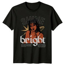 Shine Bright Mujer Camiseta Motivacional Streetwear Regalo Cumpleaños Para Ella
