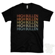 CAMISETA ESTILO RETRO REPETIDA HIGH BULLEN para hombre y mujer Reino Unido top name regalo
