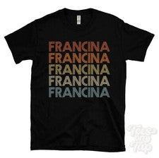CAMISETA FRANCINA ESTILO RETRO REPETIDO Hombre y Mujer Novedad Genial Nombre Regalo