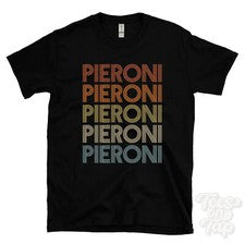 CAMISETA PIERONI ESTILO RETRO REPETIDO Hombre y Mujer Novedad Genial Nombre Regalo