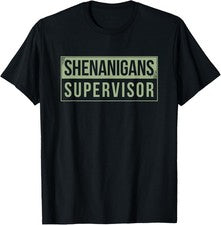 Camiseta Shenanigans Supervisor