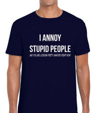 CAMISETA DE HOMBRE I ANNOY STUPID PEOPLE DIVERTIDA GROSERA ESLOGAN CITA DISEÑO DE MODA TOP