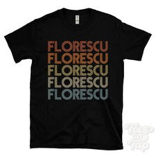 CAMISETA ESTILO RETRO REPETIDO FLORESCU Hombre y Mujer Novedad Genial Nombre Regalo