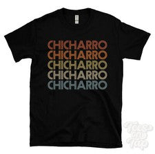 CAMISETA CHICHARRO ESTILO RETRO REPETIDO Hombre y Mujer Novedad Genial Nombre Regalo