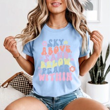 Camiseta Sky Above Sand Below Peace Within para mujer