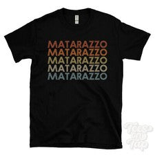 CAMISETA MATARAZZO ESTILO RETRO REPETIDO Hombre y Mujer Novedad Genial Nombre Regalo