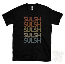 CAMISETA ESTILO RETRO REPETIDA SULSH PARA HOMBRE Y MUJER NOVEDAD GENIAL NOMBRE REGALO