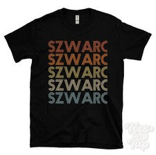 CAMISETA ESTILO RETRO REPETIDA SZWARC para hombre y mujer novedad genial nombre regalo