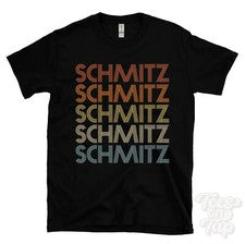 CAMISETA SCHMITZ ESTILO RETRO REPETIDO Hombre y Mujer Novedad Genial Nombre Regalo
