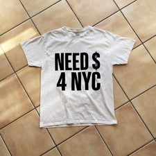 Camiseta Need Money For Nyc Y2k