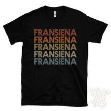 CAMISETA FRANSIENA ESTILO RETRO REPETIDO Hombre y Mujer Novedad Genial Nombre Regalo