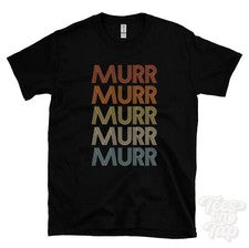 CAMISETA MURRR REPETIDA ESTILO RETRO Hombre y Mujer Novedad Genial Nombre Regalo
