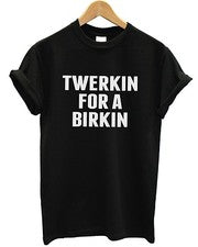 Camiseta Twerkin For A Birkin Top Moda Blogger Bolso Twerk Estilo Hipster Niñas