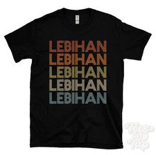 CAMISETA ESTILO RETRO REPETIDA LEBIHAN Hombre y Mujer Novedad Genial Nombre Regalo