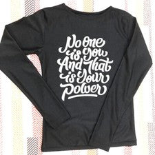 Nueva Camiseta Informal Unisex No One Is You And That Is Your Power Camiseta Manga Larga