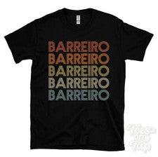 CAMISETA BARREIRO ESTILO RETRO REPETIDO Hombre y Mujer Novedad Genial Nombre Regalo