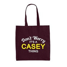 Don' T Worry It's A Casey Cosa - Lienzo Bolsa - Apellido Traje Nombre Familia