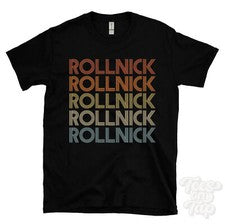 CAMISETA ROLLNICK ESTILO RETRO REPETIDA Hombre y Mujer Novedad Genial Nombre Regalo