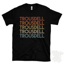 CAMISETA TROUSDELL ESTILO RETRO REPETIDO Hombre y Mujer Novedad Genial Nombre Regalo