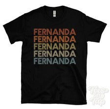 CAMISETA FERNANDA ESTILO RETRO REPETIDO Hombre y Mujer Novedad Genial Nombre Regalo