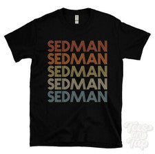 CAMISETA SEDMAN ESTILO RETRO REPETIDO Hombre y Mujer Novedad Genial Nombre Regalo