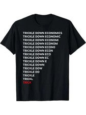 Camiseta Hombre Trickle Economics Humor - Diseño de Texto de Repetición Vertical Audaz, 100% C