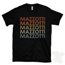 CAMISETA MAZZOTTI ESTILO RETRO REPETIDO Hombre y Mujer Novedad Genial Nombre Regalo