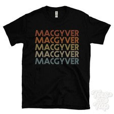 CAMISETA MACGYVER ESTILO RETRO REPETIDO Hombre y Mujer Novedad Genial Nombre Regalo