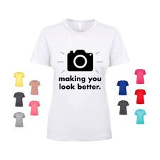Camiseta para mujer Making You Look Better estilo cámara de fotografía moda