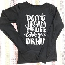 Camiseta informal unisex Don't Dream Your Life Live Your Dream Camiseta manga larga