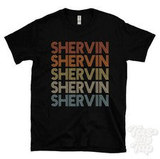 CAMISETA SHERVIN ESTILO RETRO REPETIDO Hombre y Mujer Novedad Genial Nombre Regalo