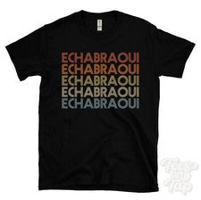 CAMISETA ESTILO RETRO REPETIDA ECHABRAOUI PARA HOMBRE Y MUJER NOVEDAD GENIAL NOMBRE REGALO