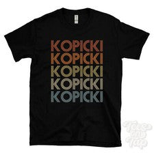 CAMISETA KOPICKI ESTILO RETRO REPETIDO Hombre y Mujer Novedad Genial Nombre Regalo